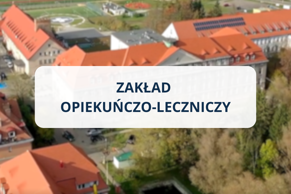 Zakład opiekuńczo-leczniczy